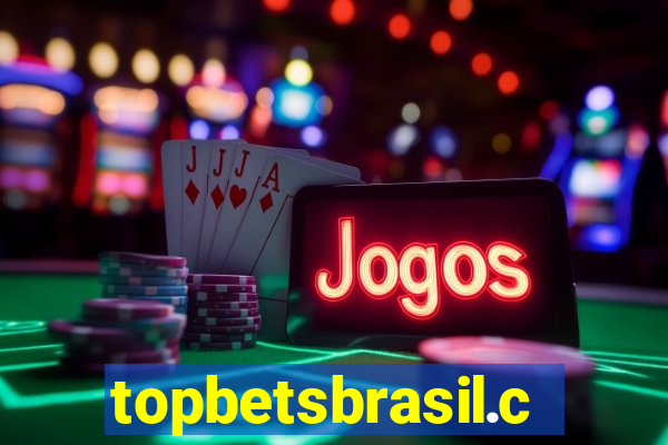 topbetsbrasil.com