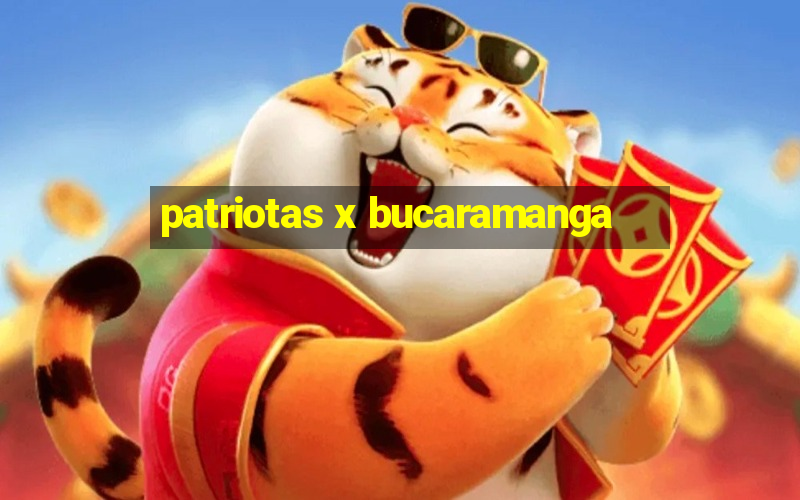 patriotas x bucaramanga