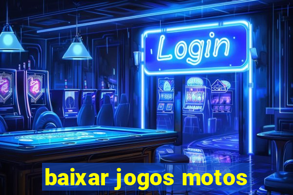 baixar jogos motos