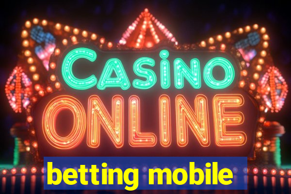 betting mobile