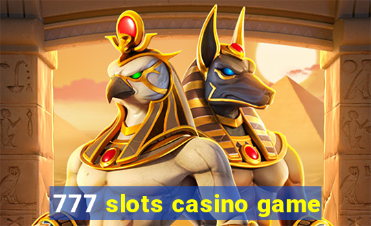 777 slots casino game