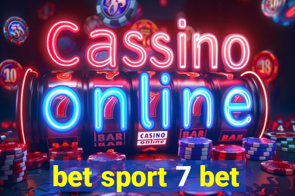 bet sport 7 bet