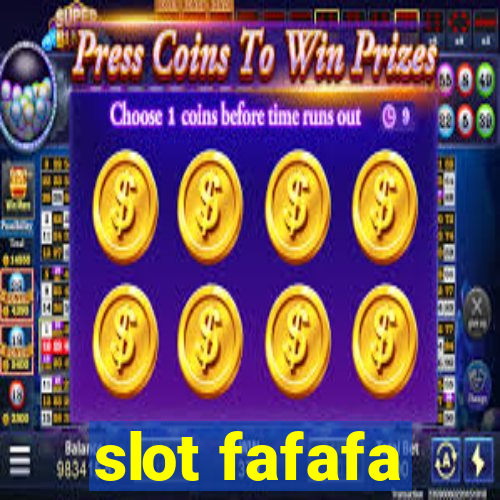 slot fafafa