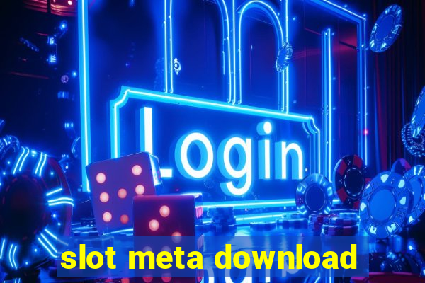 slot meta download