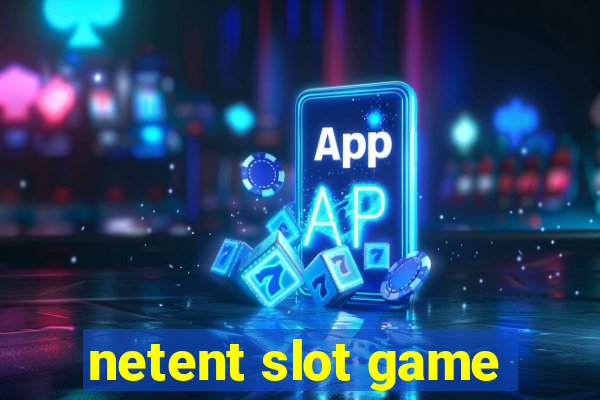 netent slot game