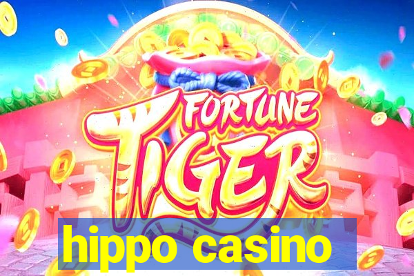 hippo casino