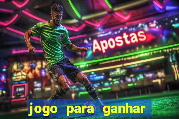 jogo para ganhar dinheiro sem precisar depositar