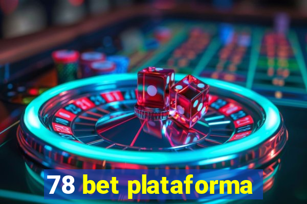 78 bet plataforma