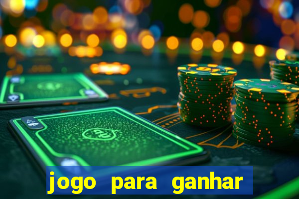 jogo para ganhar dinheiro com bonus