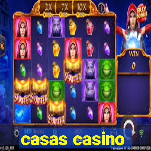 casas casino