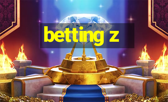 betting z