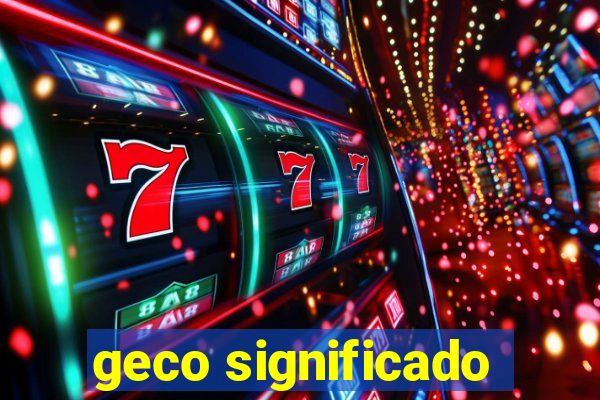 geco significado