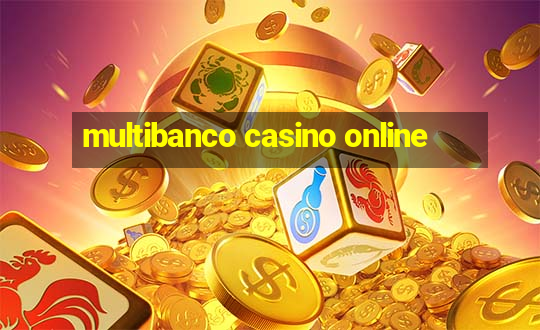 multibanco casino online