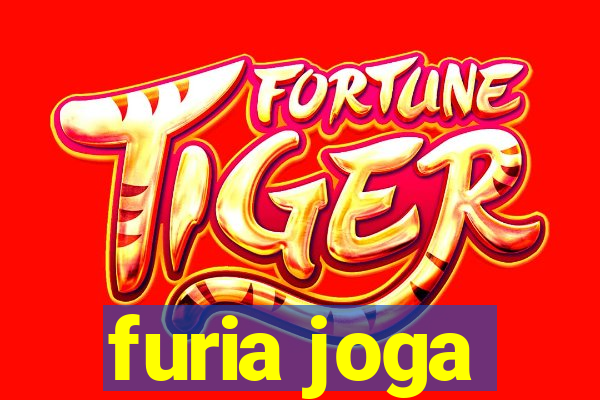 furia joga