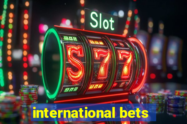 international bets