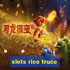 slots rico truco