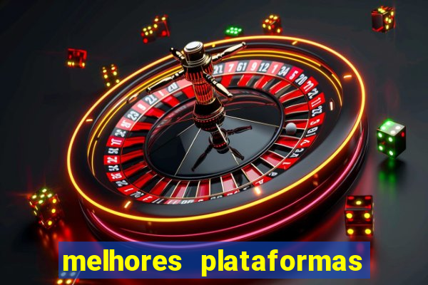 melhores plataformas para jogar slots