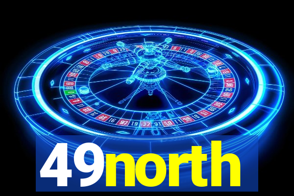 49north