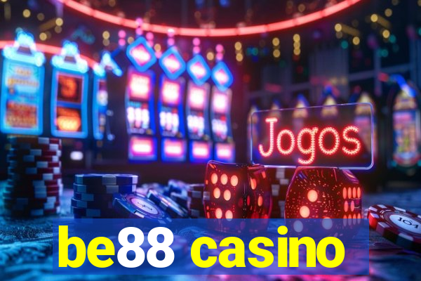 be88 casino