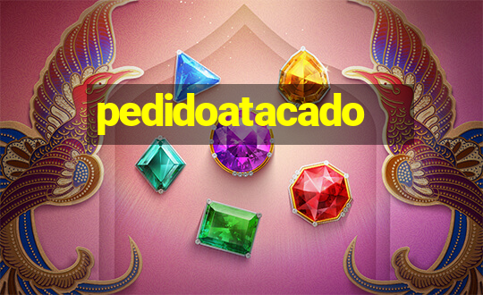 pedidoatacado