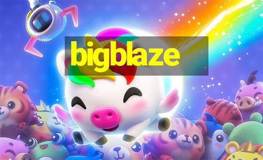 bigblaze