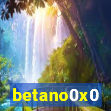 betano0x0