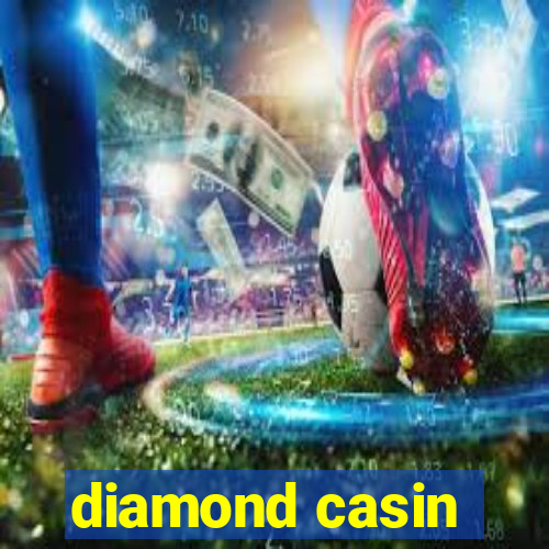 diamond casin