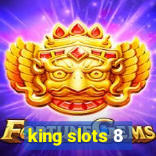 king slots 8