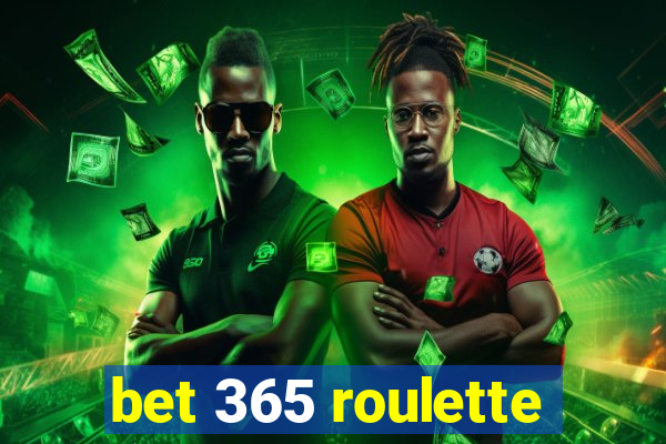 bet 365 roulette