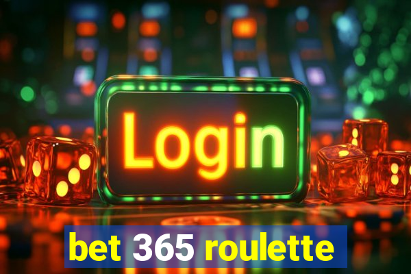 bet 365 roulette