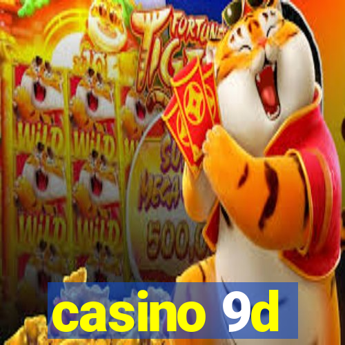 casino 9d