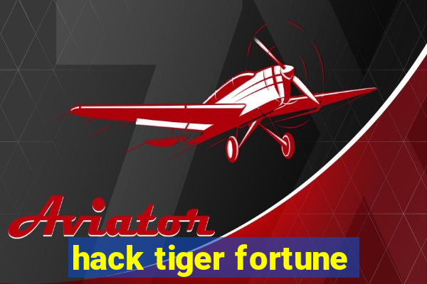 hack tiger fortune