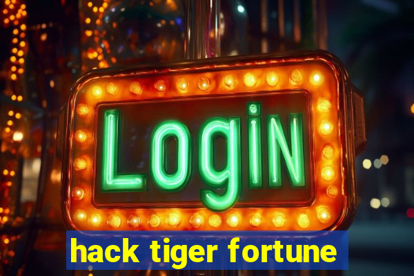 hack tiger fortune