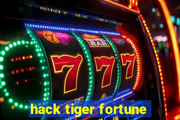 hack tiger fortune