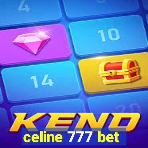 celine 777 bet