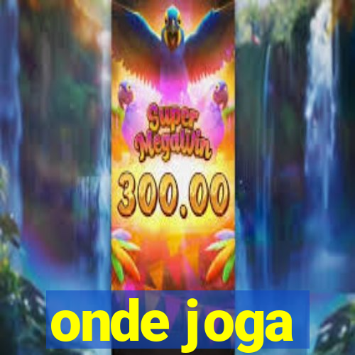 onde joga