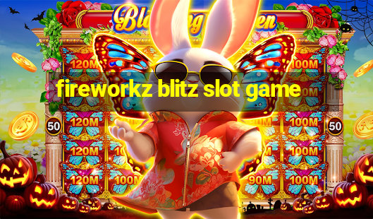 fireworkz blitz slot game