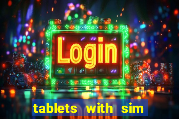 tablets with sim card slot