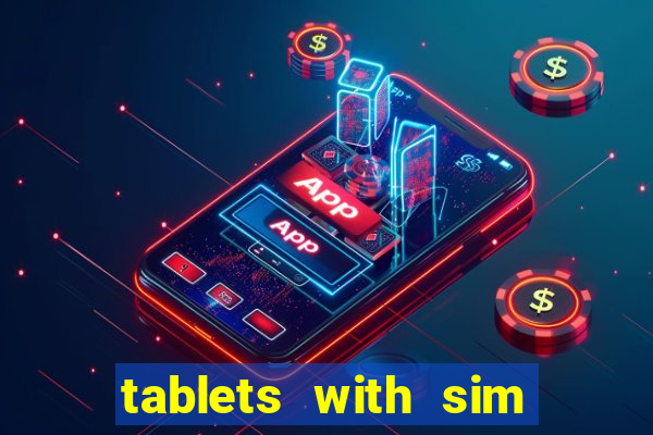 tablets with sim card slot