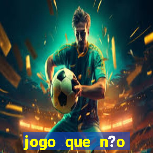 jogo que n?o precisa depositar para ganhar dinheiro