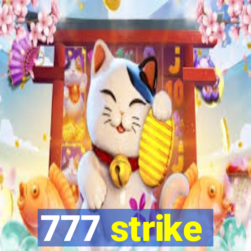 777 strike