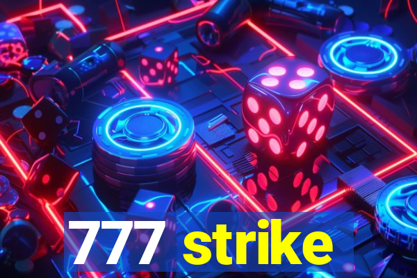 777 strike