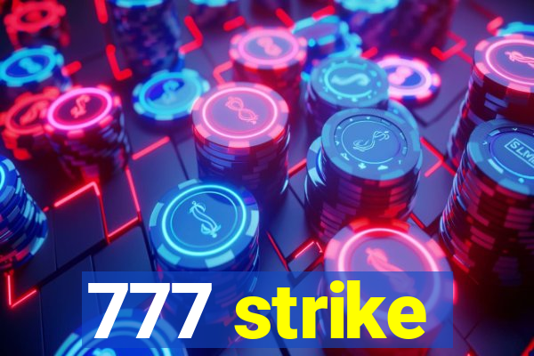 777 strike