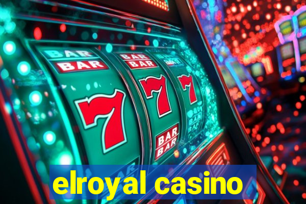 elroyal casino