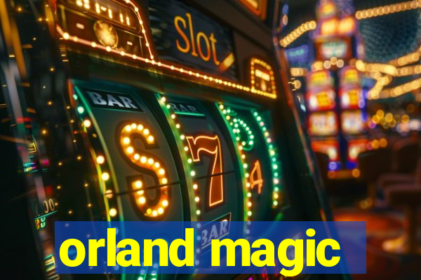 orland magic