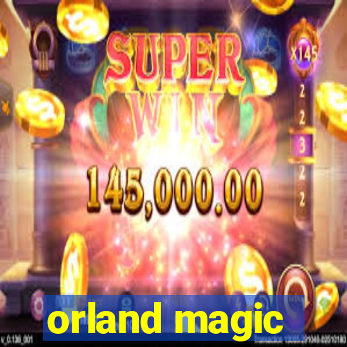 orland magic