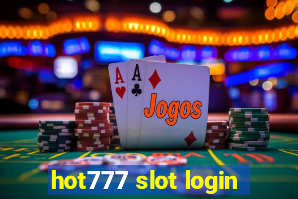 hot777 slot login