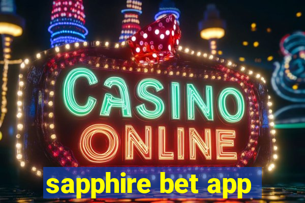 sapphire bet app