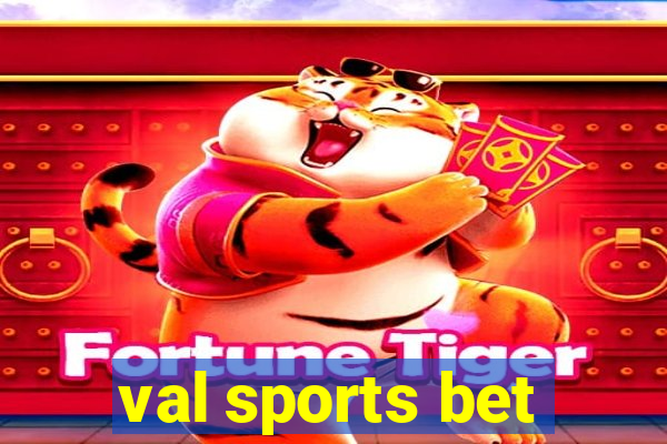 val sports bet