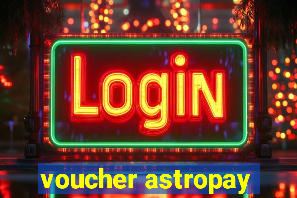 voucher astropay